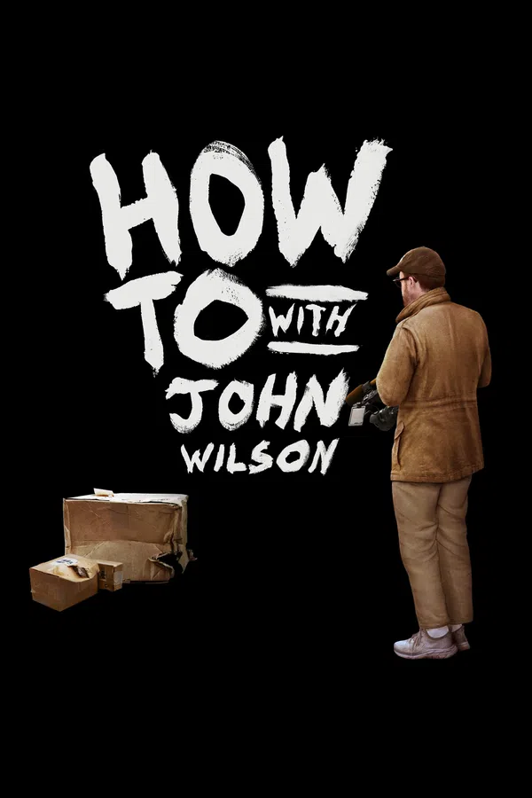 Poster phim Cách Để... Với John Wilson (Phần 3) trên Xem Phim Fun