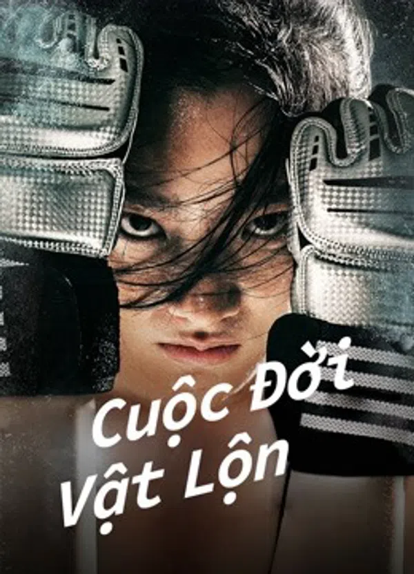 Xem Phim Cuộc Đời Vật Lộn Vietsub HD Online