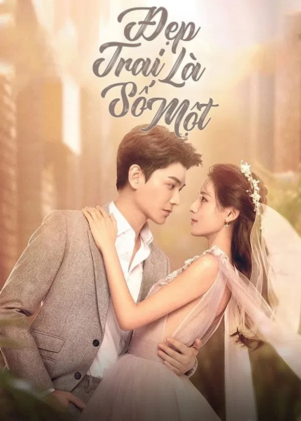 Xem Phim Đẹp Trai Là Số Một Vietsub HD Online